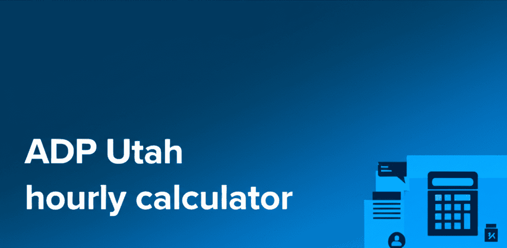 ADP Utah Hourly Calculator Interface