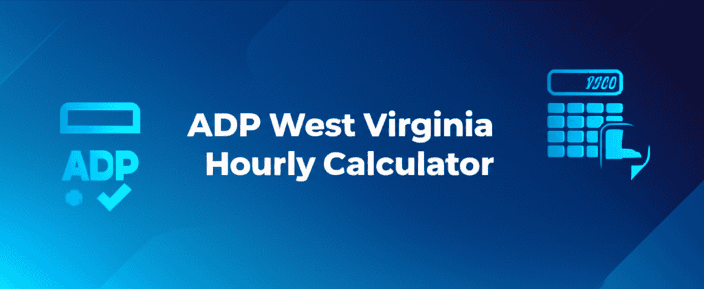 ADP West Virginia hourly calculator interface