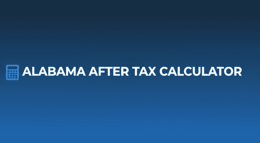 Alabama after tax calculator showing calculation results