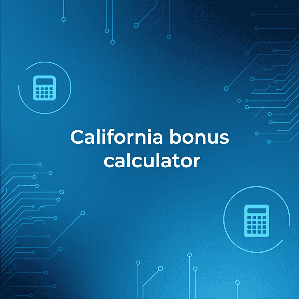 California bonus calculator tool interface