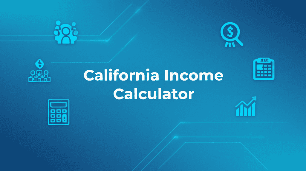 California Income Calculator screenshot with tax details