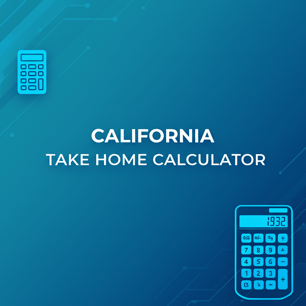 California take home calculator