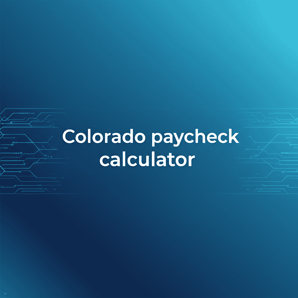 Colorado Paycheck Calculator
