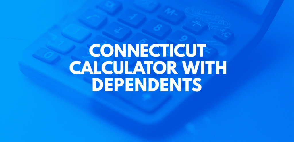 Connecticut calculator with dependents