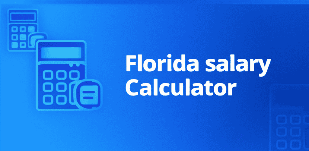 Florida Salary Calculator Tool