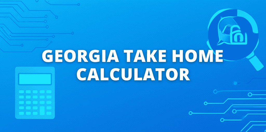 Georgia take home calculator interface showing various input fields and results