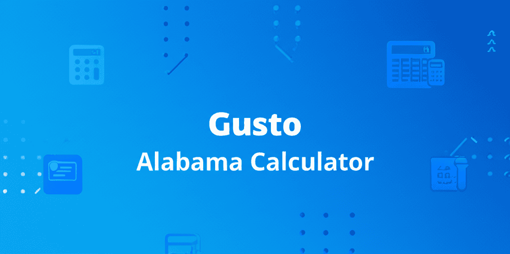 Gusto Alabama calculator interface showing payroll estimation