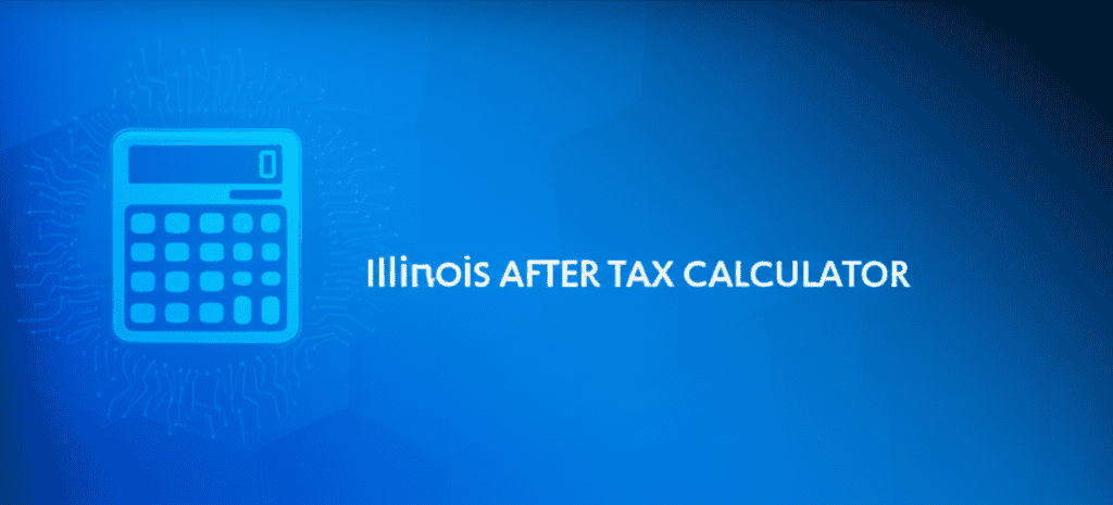 Illinois after tax calculator