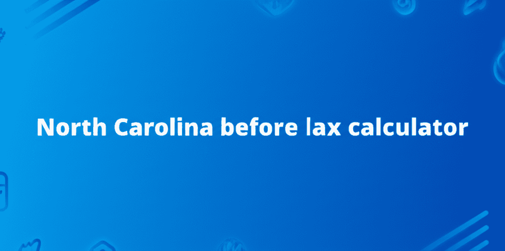 North Carolina before tax calculator graphic