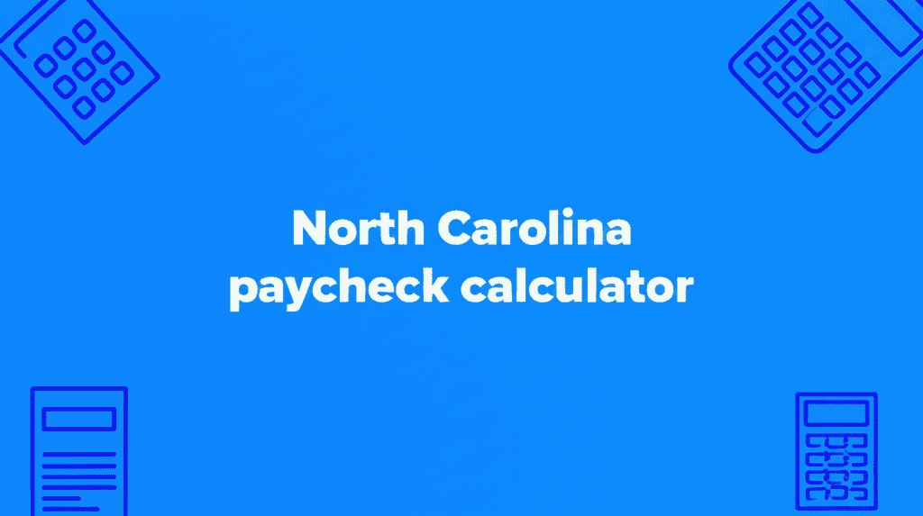 North Carolina Paycheck Calculator Interface
