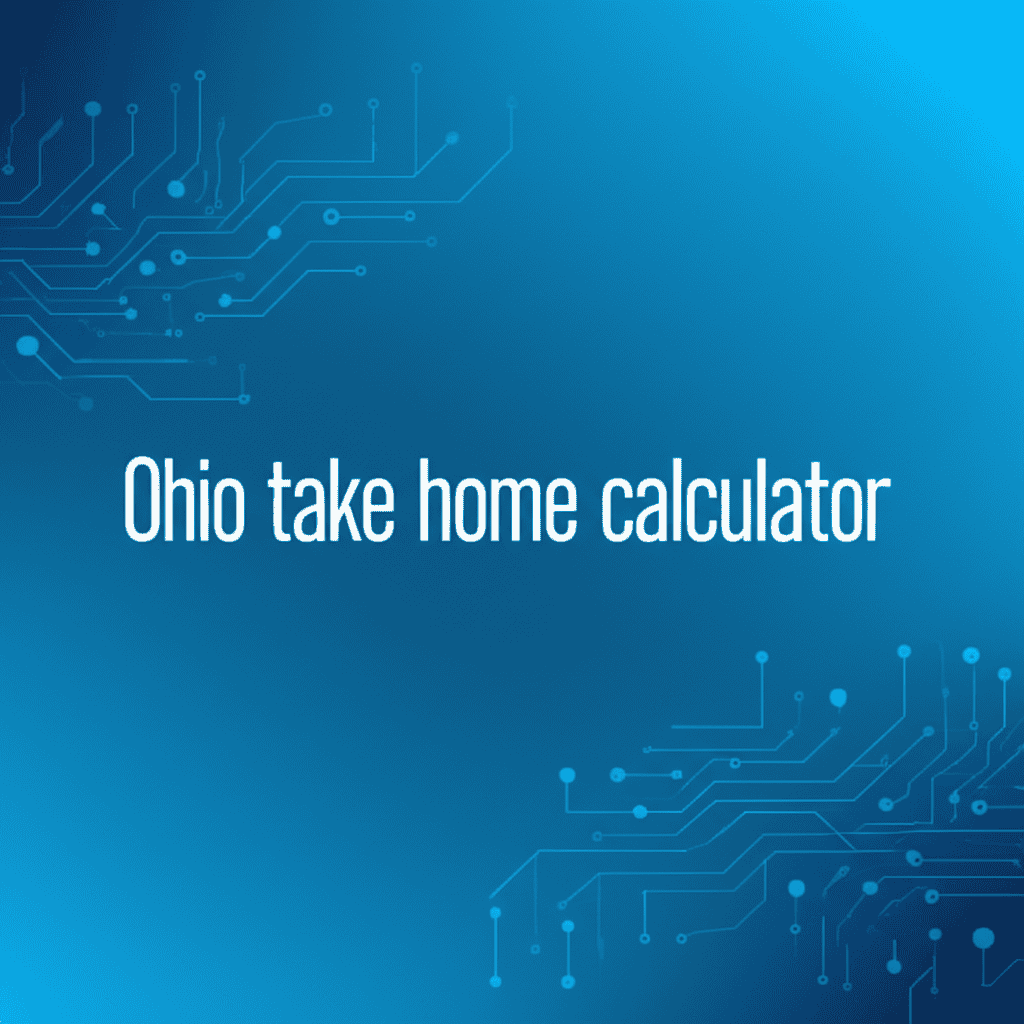 Ohio Take Home Calculator