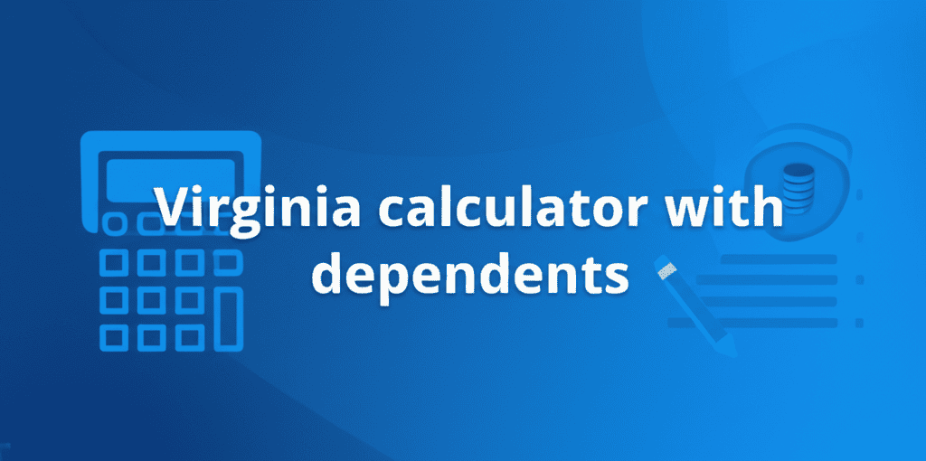Virginia Calculator with Dependents - A visual representation of a financial calculator showing inputs for salary, deductions, and dependents