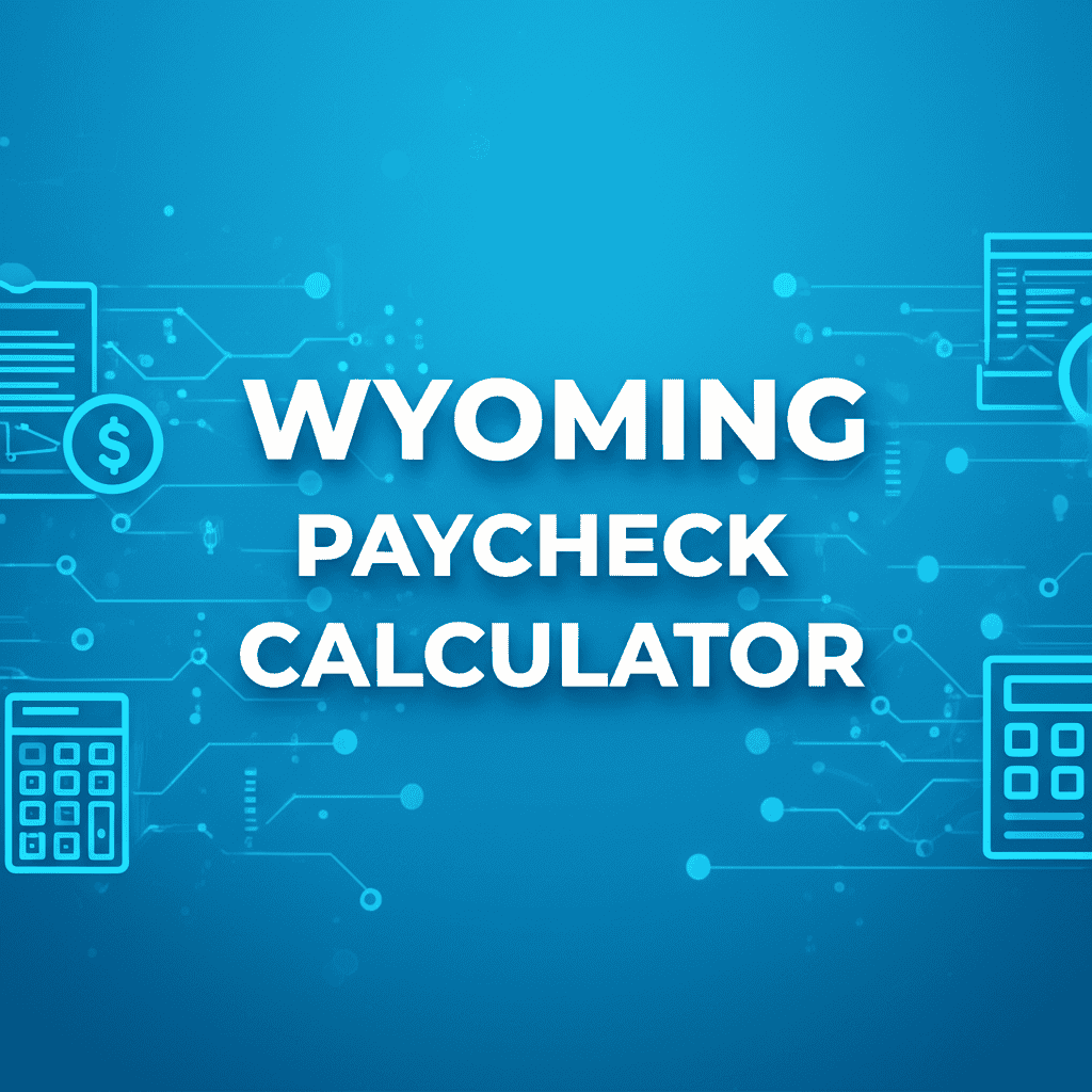 Wyoming Paycheck Calculator